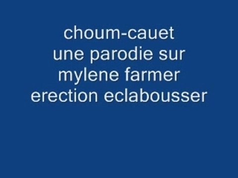 Cauet-choum parodie de mylene farmeur