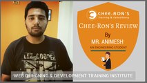 Best Web Designing Course in Bangalore | Chee-Ron's Review By Mr. Animesh | No. 1 Web Designing Training Institute