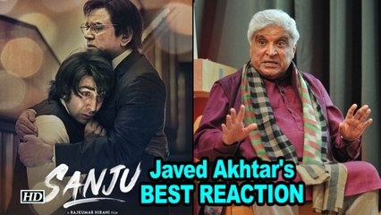 Watch Javed Akhtar's BEST REACTION to 'Sanju'