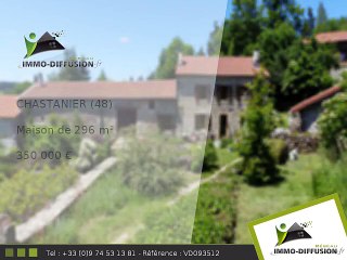 Maison A vendre Chastanier 296m2 - Proche Lac de Naussac