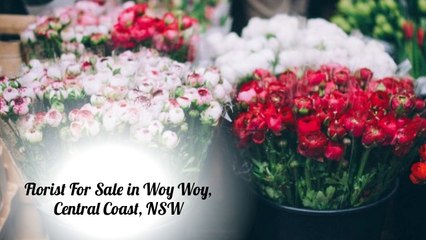 Florist for sale in Woy Woy, Central Coast