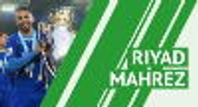 Riyad Mahrez - player profile