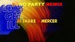 Clip SONO PARTY Remix DJ Snake et Mercer - Let's Get Ill ( SONO PARTY Remix )