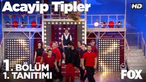 Acayip Tipler 1. Bölüm 1. Tanıtımı