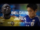 Belgium v Japan - World Cup Round Of 16 Match Preview - Russia 2018 World Cup