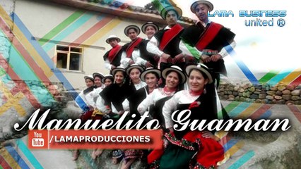CUANTO TE ADORO Manuelito Guaman de Cañar