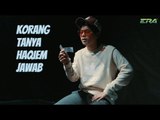 Korang Tanya, Haqiem Rusli Jawab
