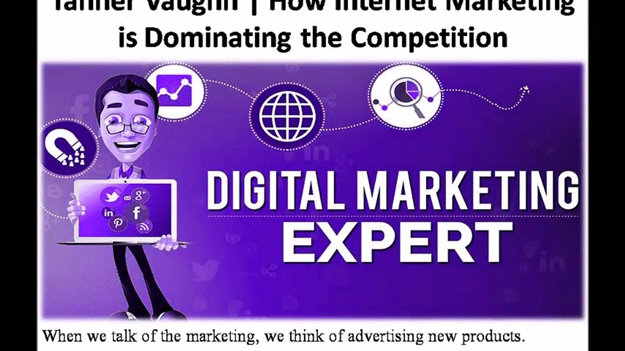 Tanner Vaughn | How Internet Marketing is Dominating the Competition