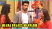 Meera BREAKS Marriage With Vivaan | BIG FIGHT | Kaleerein