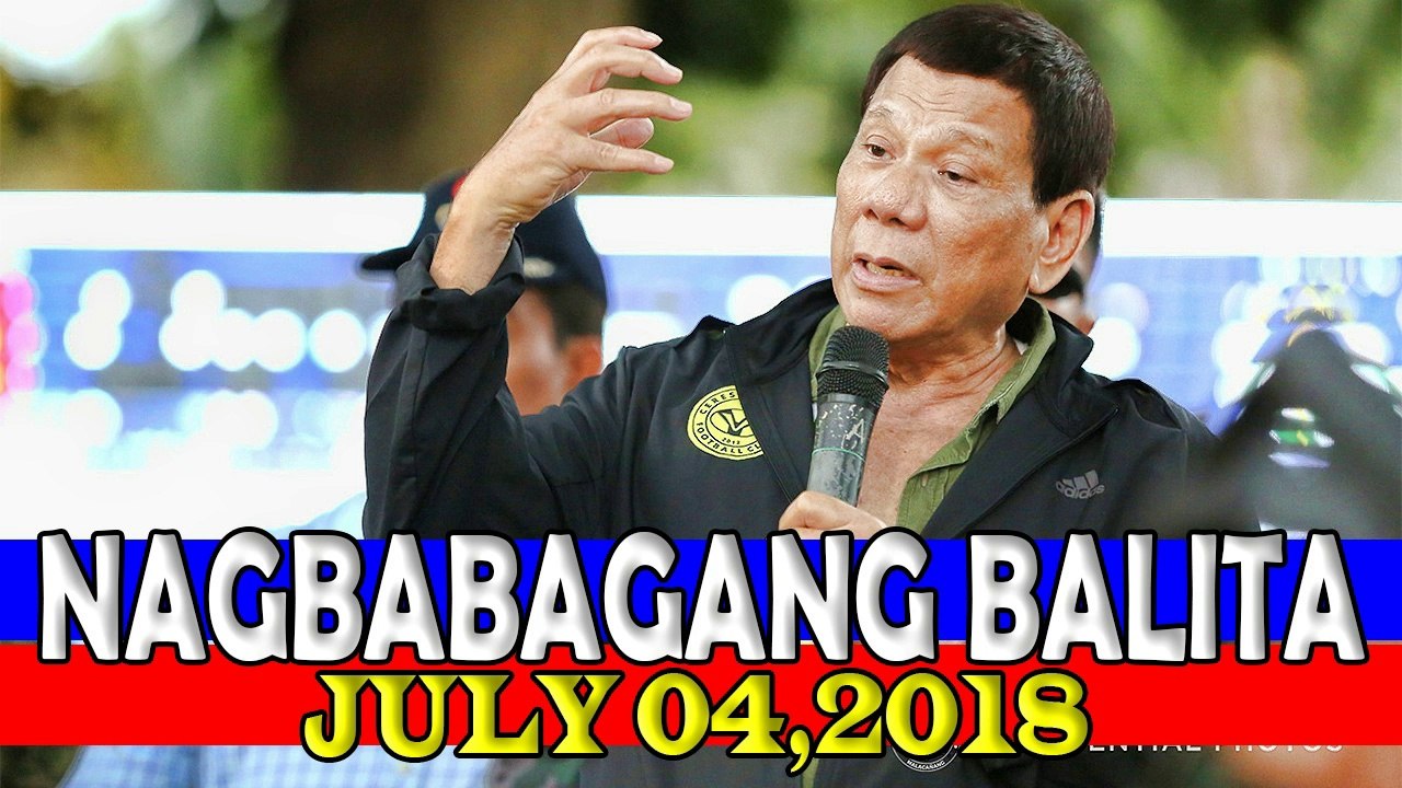 JULY 04,2018 NAGBABAGANG BALITA!