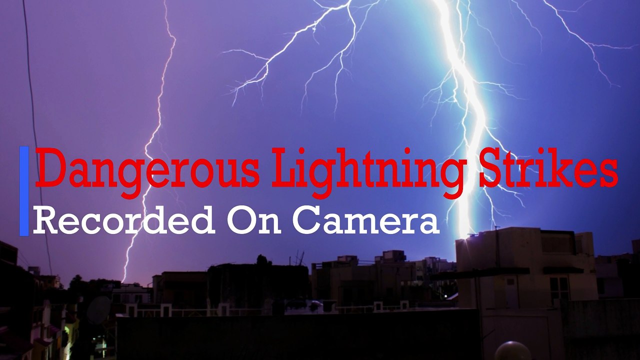 Top 10 Dangerous Lightning Strikes Recorded on Camera
