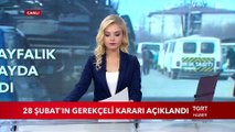 28 Şubat'ın Gerekçeli Kararı Açıklandı