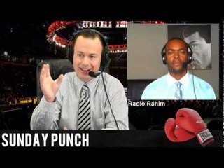 SUNDAY PUNCH; Canelo Alvarez vs Austin Trout & Reporting vs Reality