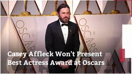 Casey Affleck Won't Present Best Actress Award at Oscars