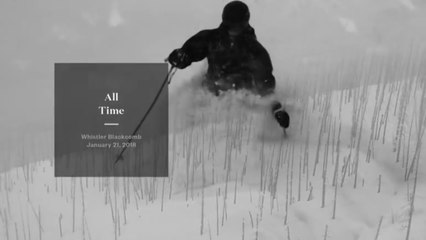 All Time - Whistler Blackcomb - Jan 21, 2018