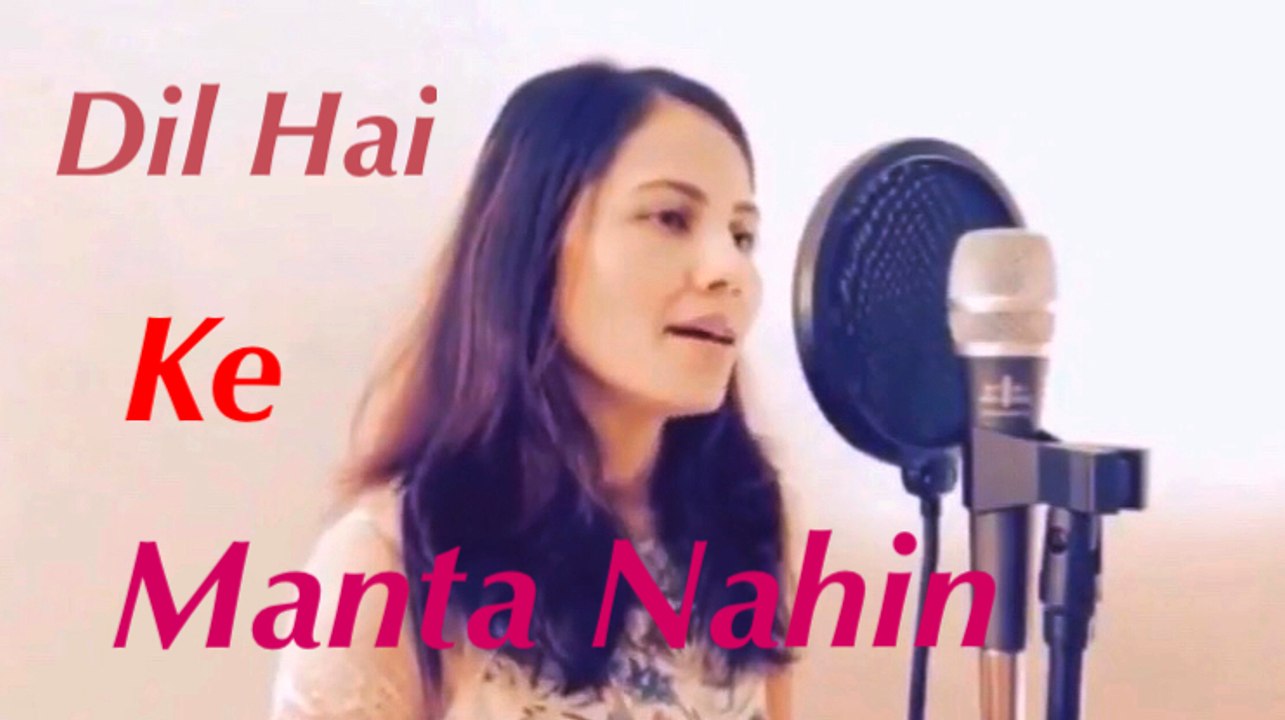 Dil Hai Ke Manta Nahin