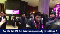 Các cầu thủ U23 Việt Nam hiên ngang và tự tin trước giờ G