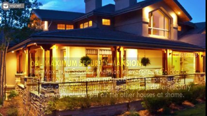 Top 10 Most Extremely Guarded Houses Around The World