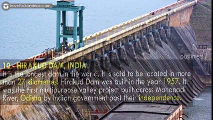 Top 10 Most Famous and Biggest Dams In The World
