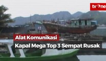 Kronologi  Sesaat Sebelum Kapal Mega Top 3 Hilang Kontak