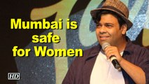 Mumbai is safe for Women, says Kiku Sharda