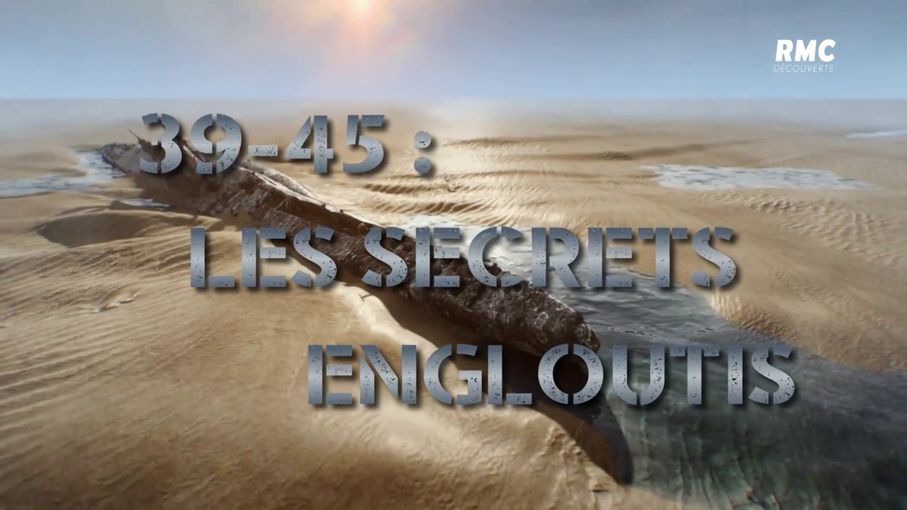 39-45 Les secrets engloutis