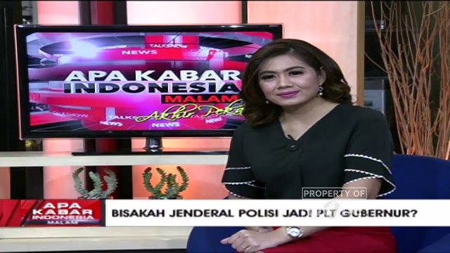 Bisakah Jendral Polisi Jadi Plt Gubernur [Part 1] - Apa Kabar Indonesia Malam