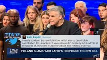 i24NEWS DESK | Poland slams Yair Lapid's response to new bill | Saturday, January 27th 2018