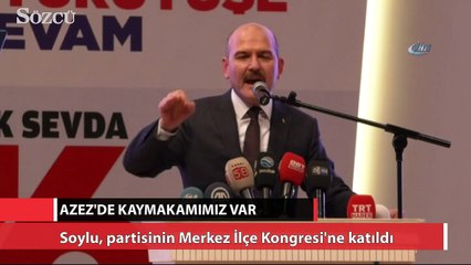 Soylu: Azez’de kaymakamımız var