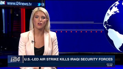 Download Video: i24NEWS DESK | U.S.-led air strike kills Iraqi security forces | Saturday, January 27th 2018