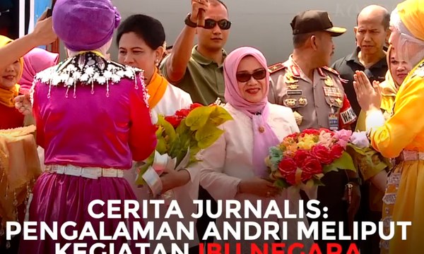 Cerita Jurnalis: Pengalaman Meliput Kegiatan Ibu Negara