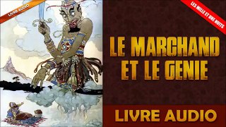 Livre Audio: Les Mille Et Une Nuits - 03 - Le Marchand Et Le Genie