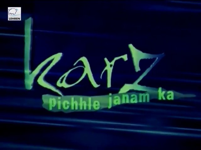 Karz Pichhle Janam Ka Title Track - B4U TV