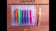 La realidad de los ganchillos luminosos para crochet.