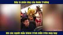 Đây là phản ứng của Xuân Trường khi các người mẫu bikini trình diễn trên máy bay