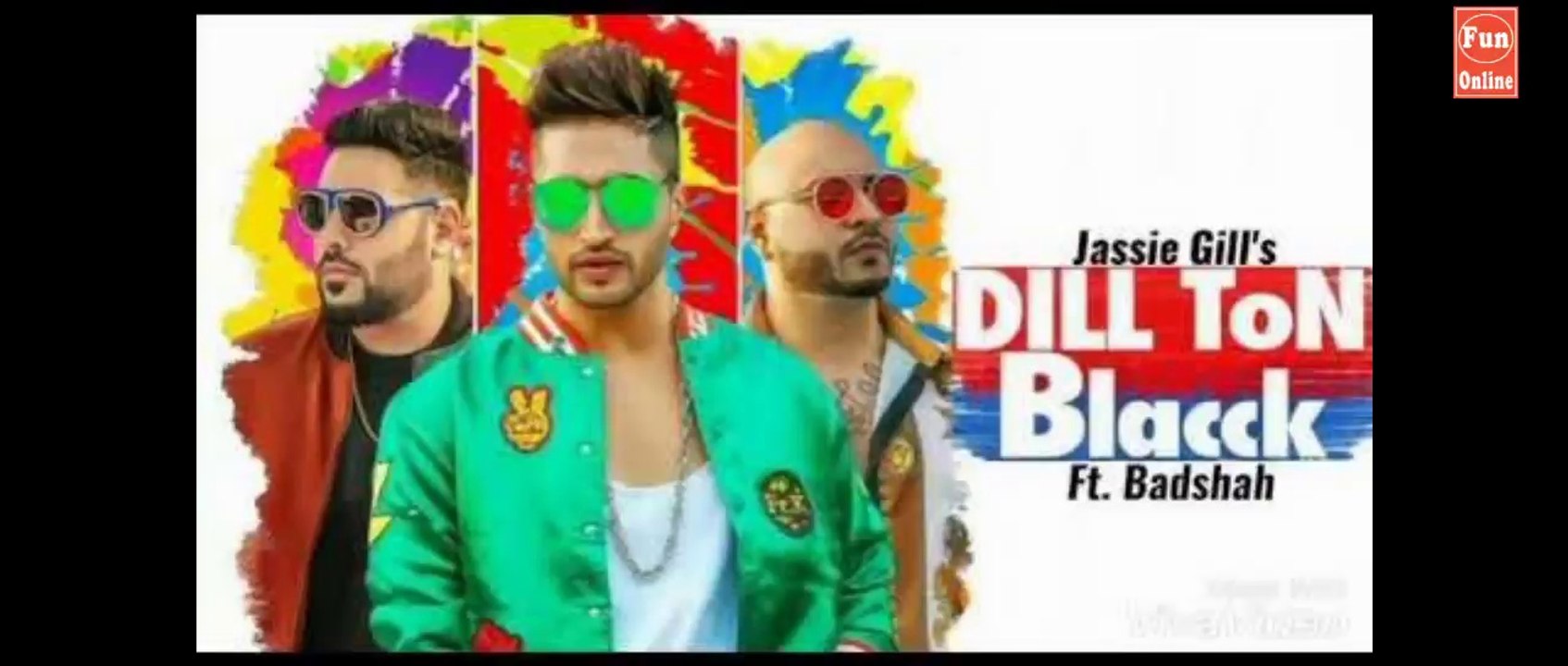 DILL TON BLACCK Video Song | Jassi Gill Feat. Badshah | Jaani, B Praak | New Song 2018 fun-online