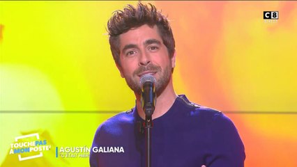 Agustin Galiana - C'était hier (Live @TPMP)