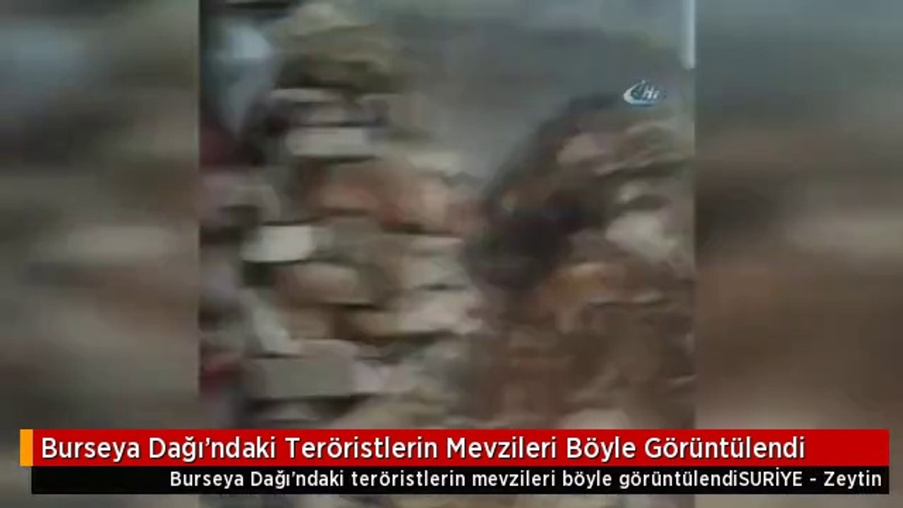 Burseya Dağı'ndaki Teröristlerin Mevzileri Böyle Görüntülendi