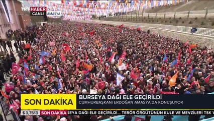 Cumhurbaşkanı Erdoğan: Mehmetçik Burseya Dağı'nı düşürdü