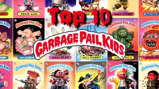 Top 10 Garbage Pail Kids