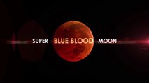 January 31, 2018 Super Blue Blood Moon and Lunar Eclipse - HD