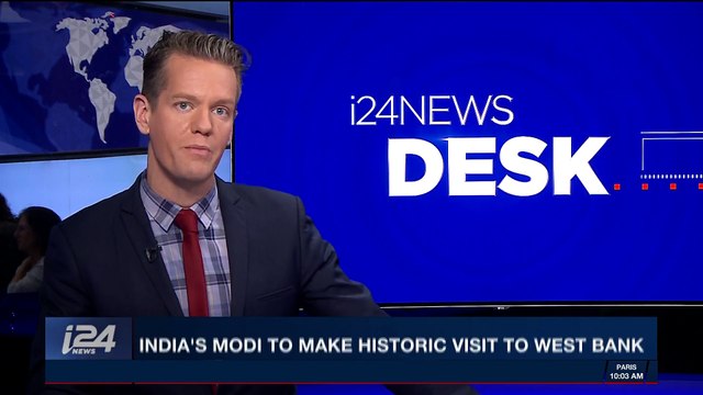 i24NEWS DESK | India's Modi to make historic visit to West Bank | Monday, January 29th 2018