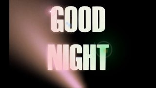 GOOD NIGHT and sweet dreams greetingsVIDEO ANIMATION/WISHES/SMS/MESSAGES