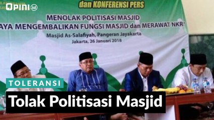 Tolak Politisasi Masjid