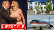 Ivanka Trump (President'daughter ) Net Worth, House, Ivanka brand, Car, daughter & Biography 2018