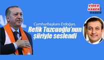 (29 Ocak 2018) CUMHURBAŞKANI ERDOĞAN  REFİK TUZCUOĞLU’NUN ŞİİRİNİ OKUDU…