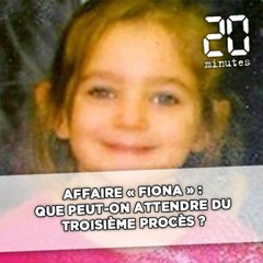 Affaire «Fiona»: Que peut-on attendre du troisième procès ?