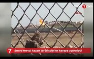 Sınırda Mevzi Kazan Teröristler Boyle Havaya Uçuruldu