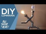 Como fazer uma Luminária Urbana em Casa! - Luz, Decor & Ação!