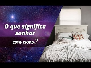 O que significa sonhar com cama?